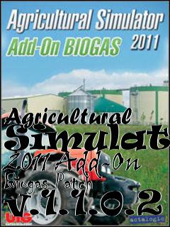 Box art for Agricultural Simulator 2011 Add-On Biogas Patch v.1.1.0.2