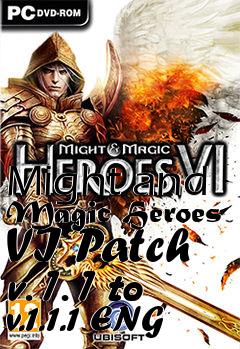 Box art for Might and Magic Heroes VI Patch v.1.1 to v.1.1.1 ENG