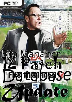 Box art for Fifa Manager 12 Patch Database Update
