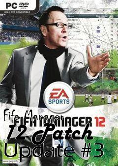 Box art for Fifa Manager 12 Patch Update #3