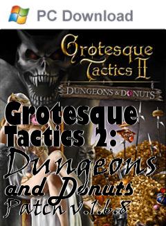 Box art for Grotesque Tactics 2: Dungeons and Donuts Patch v.1.6.8