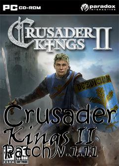 Box art for Crusader Kings II Patch v.1.11