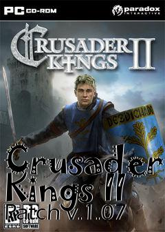 Box art for Crusader Kings II Patch v.1.07