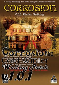 Box art for Corrosion: Cold Winter Waiting Patch v.1.0.1