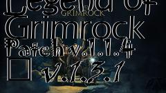 Box art for Legend of Grimrock Patch v.1.1.4  v.1.3.1