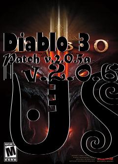 Box art for Diablo 3 Patch v.2.0.5a � v.2.0.6 US