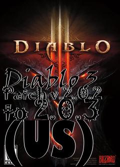 Box art for Diablo 3 Patch v.2.0.2 to 2.0.3 (US)