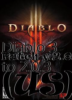 Box art for Diablo 3 Patch v.2.0.2 to 2.0.3 (US)