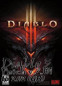 Box art for Diablo 3 Patch v.2.01 to 2.02 (GB)