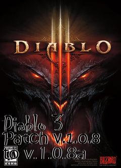 Box art for Diablo 3 Patch v.1.0.8 to v.1.0.8a