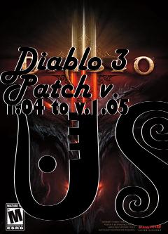 Box art for Diablo 3 Patch v. 1.04 to v.1.05 US