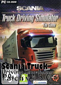 Box art for Scania Truck Driving Simulator Patch v.1.5.0