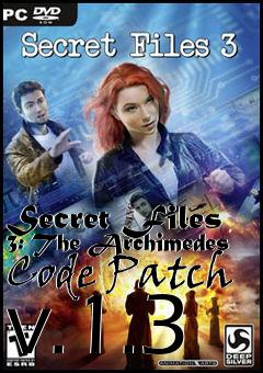 Box art for Secret Files 3: The Archimedes Code Patch v.1.3