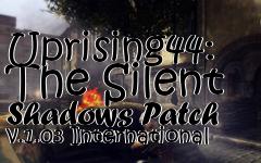 Box art for Uprising44: The Silent Shadows Patch v.1.03 International