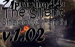 Box art for Uprising44: The Silent Shadows Patch v.1.02
