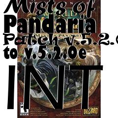 Box art for World of Warcraft: Mists of Pandaria Patch v.5.2.0+ to v.5.2.0e INT