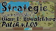 Box art for Strategic Command World War I: Breakthrough! Patch v.1.05