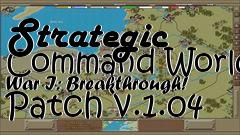 Box art for Strategic Command World War I: Breakthrough! Patch v.1.04