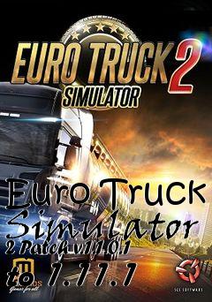 Box art for Euro Truck Simulator 2 Patch v.1.1.0.1 to 1.11.1