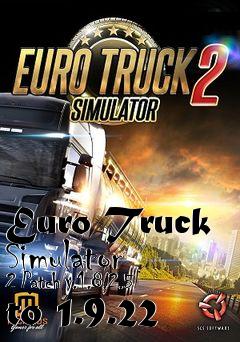 Box art for Euro Truck Simulator 2 Patch v.1.8.2.5 to 1.9.22