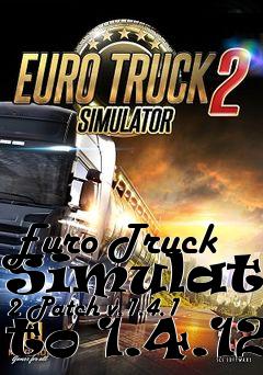 Box art for Euro Truck Simulator 2 Patch v.1.4.1 to 1.4.12