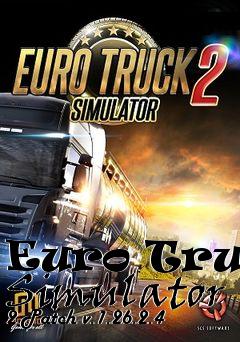 Box art for Euro Truck Simulator 2 Patch v.1.26.2.4