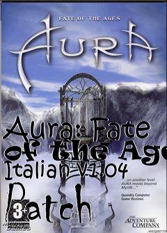 Box art for Aura: Fate of the Ages Italian v1.04 Patch