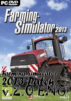 Box art for Farming Simulator 2013 Patch v.2.0 ENG