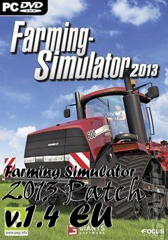 Box art for Farming Simulator 2013 Patch v.1.4 EU