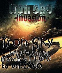 Box art for Iron Sky - Invasion Patch v.1.1.0.0 to v.1.2.0.0