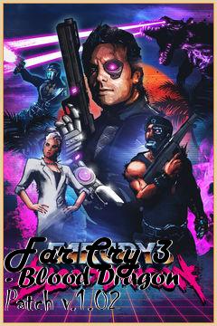 Box art for Far Cry 3 - Blood Dragon Patch v.1.02