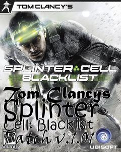 Box art for Tom Clancys Splinter Cell: Blacklist Patch v.1.01