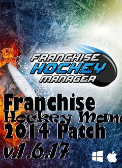 Box art for Franchise Hockey Manager 2014 Patch v.1.6.17