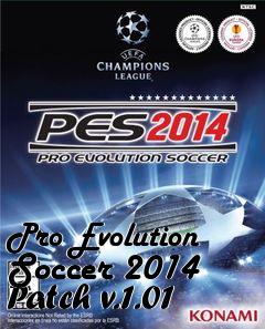 Box art for Pro Evolution Soccer 2014 Patch v.1.01