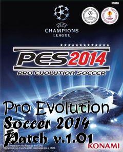 Box art for Pro Evolution Soccer 2014 Patch v.1.01