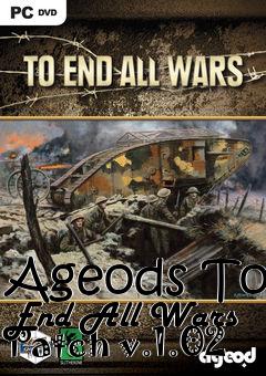 Box art for Ageods To End All Wars Patch v.1.02