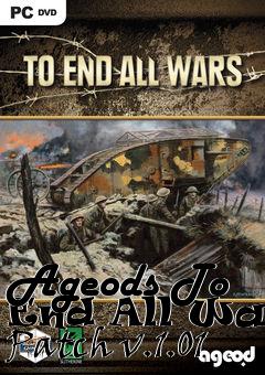 Box art for Ageods To End All Wars Patch v.1.01