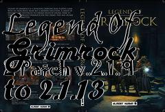 Box art for Legend Of Grimrock 2 Patch v.2.1.9 to 2.1.13