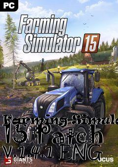 Box art for Farming Simulator 15 Patch v.1.4.1 ENG