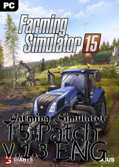 Box art for Farming Simulator 15 Patch v.1.3 ENG