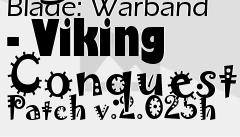Box art for Mount and Blade: Warband - Viking Conquest Patch v.2.025h