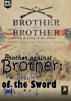 Box art for Brother against Brother: The Drawing of the Sword Patch v.1.0.6