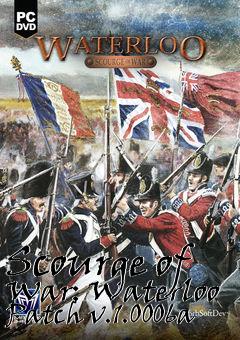 Box art for Scourge of War: Waterloo Patch v.1.0006a