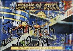 Box art for Legions of Steel Patch v.1.0.1a