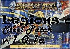 Box art for Legions of Steel Patch v.1.0.1a