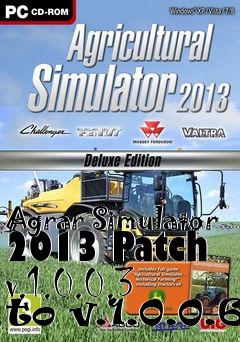 Box art for Agrar Simulator 2013 Patch v.1.0.0.3 to v.1.0.0.6