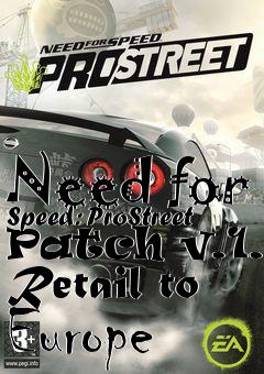 Box art for Need for Speed: ProStreet Patch v.1.1 Retail to Europe