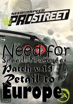 Box art for Need for Speed: ProStreet Patch v.1.1 Retail to Europe