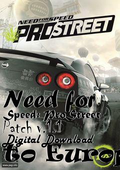 Box art for Need for Speed: ProStreet Patch v.1.1 Digital Download to Europe