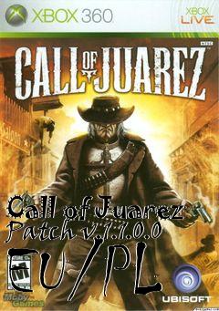 Box art for Call of Juarez Patch v.1.1.0.0 EU/PL